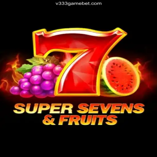 Discovering 7SuperSevensFruits: The Ultimate Casino Experience with V333.game Oficial